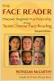 The Face Reader · Discover Anyone's True Personality Through Taoist Chinese Face Reading · 2nd Edition