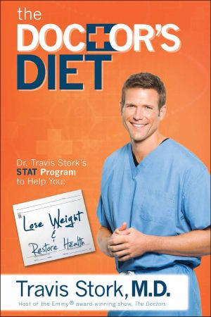 The Doctor's Diet · Dr. Travis Stork's STAT Program to Help You Lose Weight & Restore Your Health