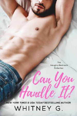 Can You Handle It? (Naughty Bedroom Collection Book 2)