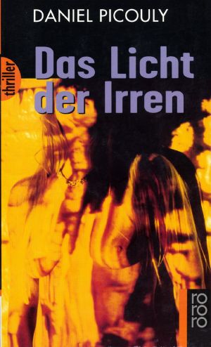 Das Licht der Irren