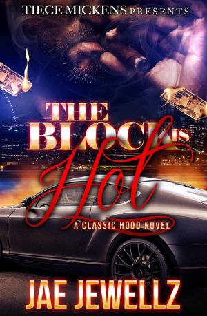 The Block Is Hot · A Classic Hood Novel