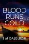 Blood Runs Cold: A Hidden Norfolk Thriller (Book 14)