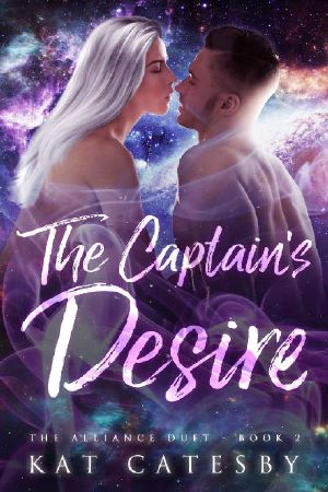 The Captain's Desire: The Alliance Duet Book 2