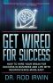 Get Wired for Success