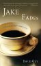 Jake Fades