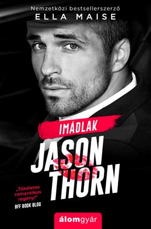 Imádlak Jason Thorne