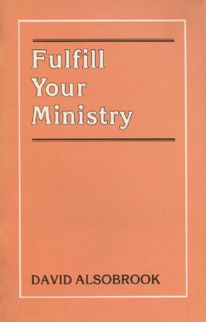 Fulfill Your Ministry