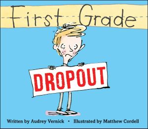 First Grade Dropout