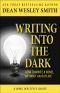 Writing Into the Dark · How to Write a Novel Without an Outline