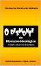 O Desmonte Do Discurso-Ideológico - Revelando O Lado Perverso Das Instituições -