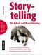 Storytelling · Die Zukunft von PR und Marketing