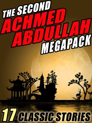 The Second Achmed Abdullah Megapack