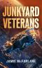 Junkyard Veterans (Junkyard Pirate Book 4)