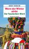 Wenn der Winter stirbt · Der Fasalecken-Mord