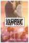 Californian Vampire · First Touch