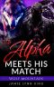 The Alpha Meets His Match · Wolf Mountain Book 1