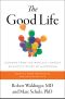 The Good Life, Lessons from the World's Longest Scientific Study of Happiness