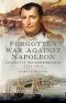 The Forgotten War Against Napoleon