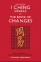 The Original I Ching Oracle or the Book of Changes