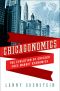 Chicagonomics · the Evolution of Chicago Free Market Economics