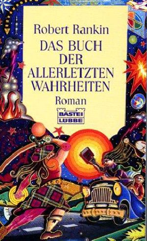 Das Buch der allerletzten Wahrheiten