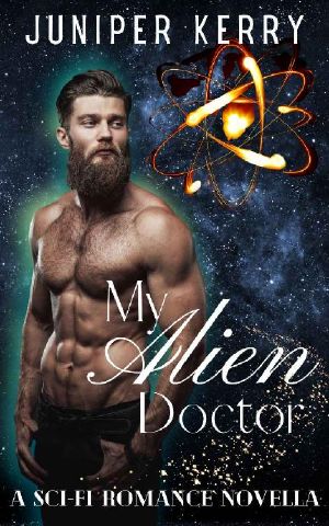 My Alien Doctor: A Sci-fi Romance Novella