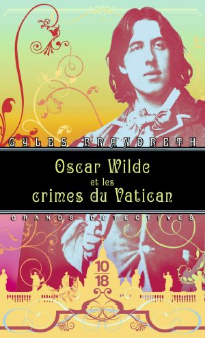 Oscar Wilde Et Les Crimes Du Vatican