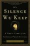 The Silence We Keep · A Nun's View of the Catholic Priest Scandal