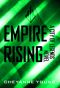 Empire Rising (City of Legends Series, Book 3)