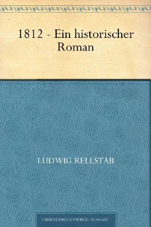 1812 · Ein historischer Roman