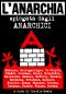 L'anarchia spiegata dagli anarchici