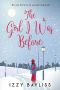 The Girl I Was Before · 'A Fun Feel Good Read' (Lily McDermott Series Book 1)