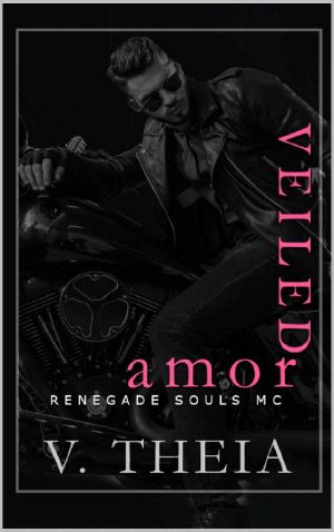 Veiled Amor (Renegade Souls MC Romance Saga Book 10)