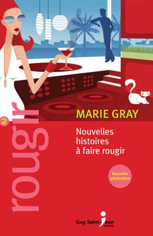 Nouvelles Histoires À Faire Rougir