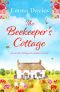 The Beekeeper’s Cottage · an Absolutely Unputdownable Feel-Good Summer Read