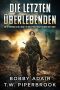 Die letzten Überlebenden