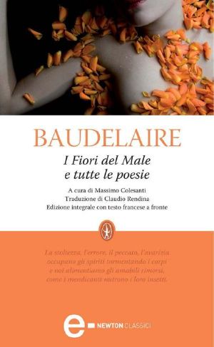 I Fiori Del Male E Tutte Le Poesie (Grandi Tascabili Economici) (Italian Edition)