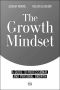 The Growth Mindset · A Guide to Professional and Personal Growth · Set Your Personal and Professional Growth Goals! (The Art of Growth Book 1)