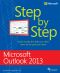 Microsoft® Outlook® 2013 · Step by Step