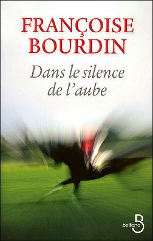 Dans Le Silence De L'Aube