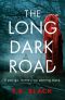 The Long Dark Road