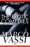 The Erotic Comedies (Vassi Collection Volume XI)