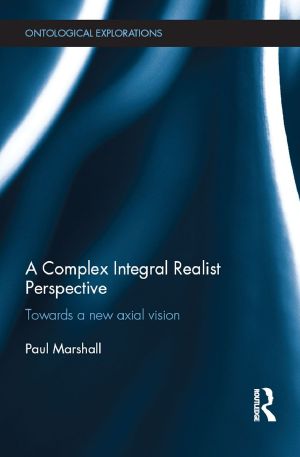 A Complex Integral Realist Perspective · Towards a New Axial Vision