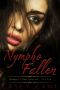 Nympho Fallen: Nympho: A Dark Romance – Part One (Nympho - A Dark Romance Book 1)