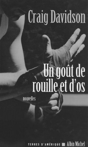 Un Goût De Rouille Et D'Os