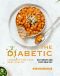 The Diabetic Cookbook for Your Best Health · Eat Smart and Stay Healthy