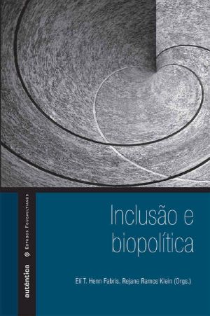 Inclusão & Biopolítica