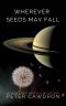 Wherever Seeds May Fall (First Contact)