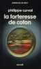 La Forteresse De Coton