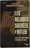 Les Reliques Sacrees D'Hitler